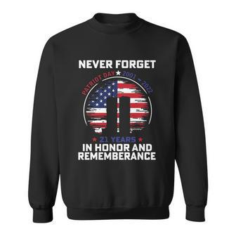 Never Forget Patriot Day 21 Years In Honor And Rememberance Graphic Design Printed Casual Daily Basic Sweatshirt - Thegiftio UK