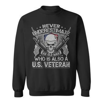 Never Understimate An Old Man Who Is Also A Us VeteranPng Sweatshirt - Monsterry UK