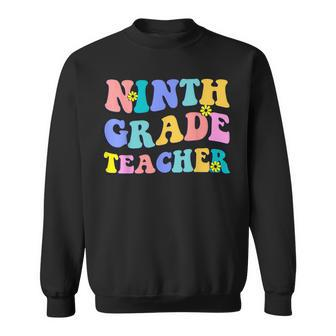 Ninth Grade Teacher Back To School Retro 9Th Grade Teacher Sweatshirt - Thegiftio UK