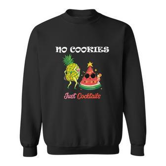 No Cookies Just Cocktails Christmas In July Summer Pool Xmas Graphic Design Printed Casual Daily Basic Sweatshirt - Thegiftio UK