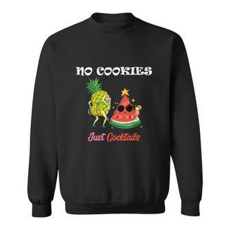 No Cookies Just Cocktails Funny Christmas In July Sweatshirt - Thegiftio UK