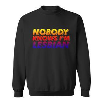 Nobody Knows Im Lesbian Pride Gender Lgbt Great Gift Graphic Design Printed Casual Daily Basic Sweatshirt - Thegiftio UK