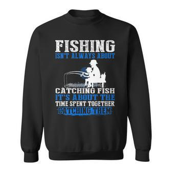 Not Always About Catching Sweatshirt - Seseable