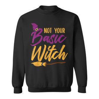 Not Your Basic Witch - Funny Halloween Costume Sweatshirt - Seseable