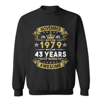 November 1979 43 Years Of Being Awesome Funny 43Rd Birthday Sweatshirt - Monsterry