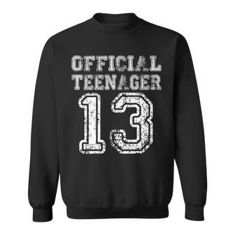 Official Teenager 13Th Birthday Tshirt Sweatshirt - Monsterry