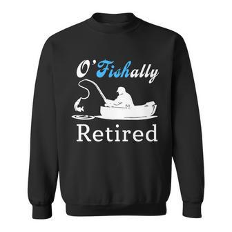 Ofishally Retired Funny Fisherman Retirement Sweatshirt - Monsterry