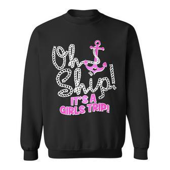 Oh Ship Its A Girls Trip Sweatshirt - Thegiftio UK