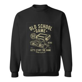 Old School Game Sweatshirt - Monsterry UK