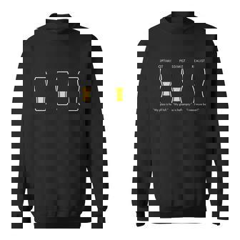 Optimist Pessimist Realist I Need A Beer Tshirt Sweatshirt - Monsterry