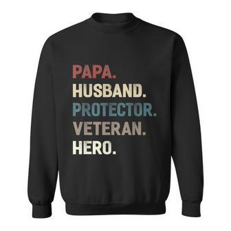 Papa Husband Protector Veteran Hero Grandpa Dad Men Gift Tshirt Graphic Design Printed Casual Daily Basic Sweatshirt - Thegiftio UK