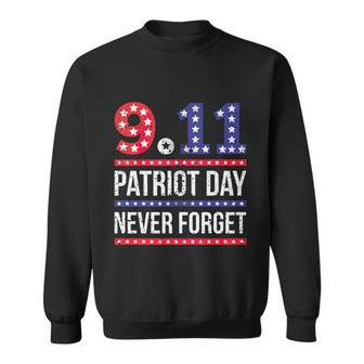 Patriot Day 911 We Will Never Forget Tshirtnever September 11Th Anniversary V2 Sweatshirt - Thegiftio UK