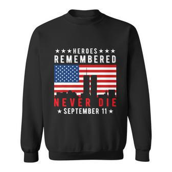 Patriot Day We Will Never Forget America Heroes Graphic Design Printed Casual Daily Basic Sweatshirt - Thegiftio UK