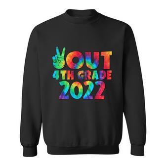 Peace Out 4Th Grade 2022 Tie Dye Happy Last Day Of School Funny Gift Sweatshirt - Monsterry DE