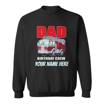 Personalized Custom Name Dad Funny Birthday Crew Firetruck Graphic Design Printed Casual Daily Basic Sweatshirt - Thegiftio UK