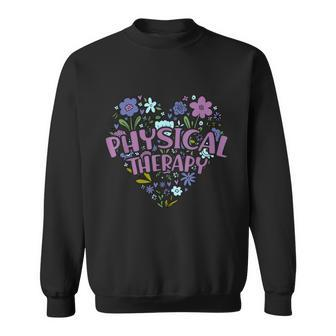 Physical Therapy Gift Love Pt Physical Therapist Healthcare Sweatshirt - Monsterry