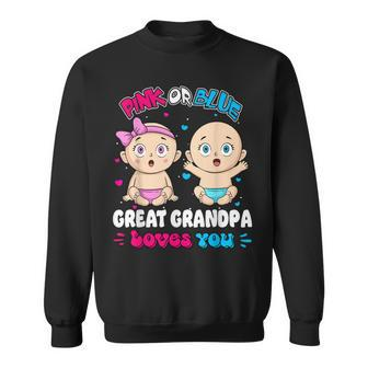 Pink Or Blue Baby Great Grandpa Loves You Baby Shower Gender Sweatshirt - Thegiftio UK