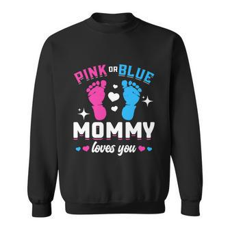 Pink Or Blue Mommy Loves You Gender Reveal Baby Gift Sweatshirt - Monsterry UK