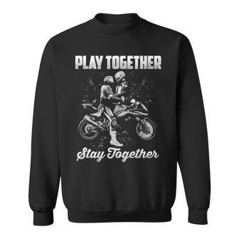 Play Together - Stay Together Sweatshirt - Seseable