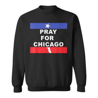 Pray For Chicago Encouragement Distressed Sweatshirt - Seseable