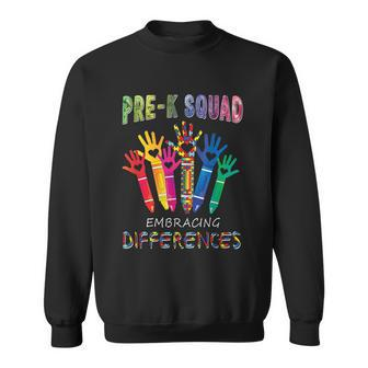 Pre K Squad Embracing Differences Autism Sped Teacher Sweatshirt - Monsterry