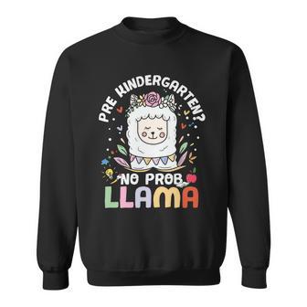 Prek No Prob Llama Back To School First Day Of School Sweatshirt - Monsterry