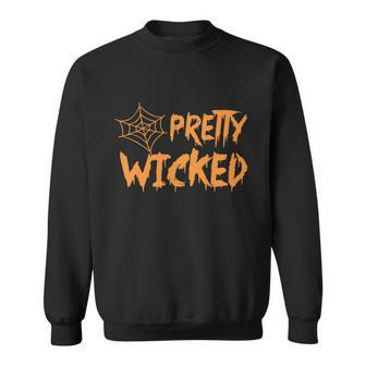 Pretty Wicked Halloween Quote V2 Sweatshirt - Monsterry