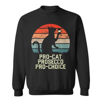 Pro-Cat Prosecco Pro Choice Scotus Defend Roe Funny Meme  Sweatshirt