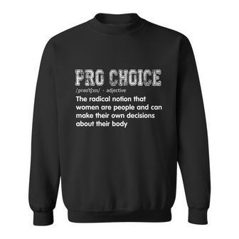 Pro Choice A Notion That Women Are People & Can Make Decisions Graphic Design Printed Casual Daily Basic Sweatshirt - Thegiftio UK
