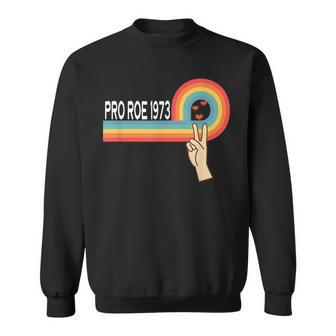 Pro Roe 1973 Peace Rainbow Feminism Womens Rights Choice Sweatshirt - Seseable