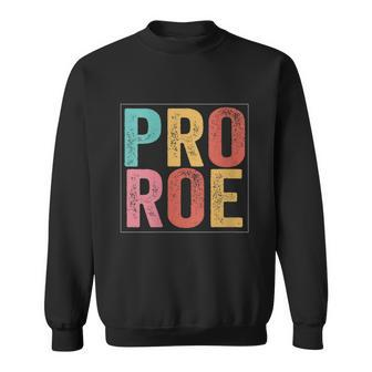 Pro Roe Pro Choice 1973 Feminist Sweatshirt - Monsterry DE