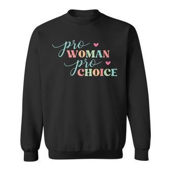 Pro Women Pro Choice Feminist Sweatshirt - Seseable