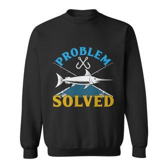 Problem Solved V2 Sweatshirt - Monsterry AU