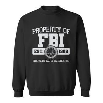 Property Of Fbi Federal Bureau Of Investigation Est 1908 Graphic Design Printed Casual Daily Basic Sweatshirt - Thegiftio UK