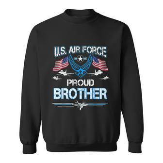 Proud Brother Us Air Force American Flag T Usaf Sweatshirt - Monsterry DE