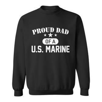 Proud Dad Of A Us Marine Tshirt Sweatshirt - Monsterry