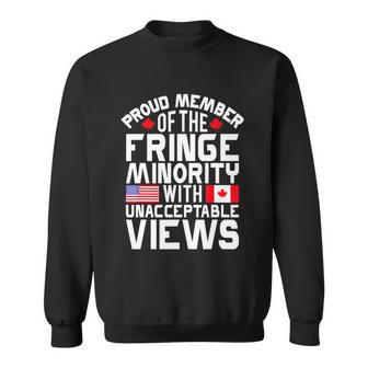 Proud Fringe Minority Member With Unacceptable Views Sweatshirt - Monsterry UK