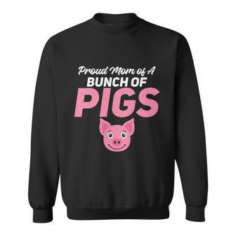 Proud Mom Of A Bunch Of Pigs Family Pig Owner Fun Pig Mom Gift Graphic Design Printed Casual Daily Basic Sweatshirt - Thegiftio UK