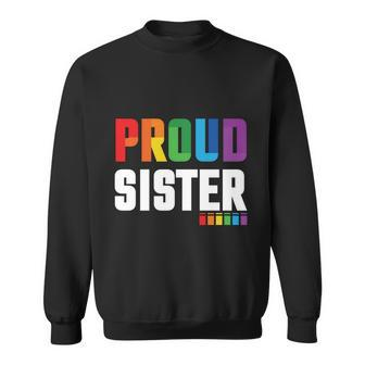 Proud Sister Gay Pride Month Lbgt Sweatshirt - Monsterry AU