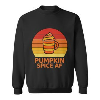 Pumpkin Spice Af Halloween Quote V2 Sweatshirt - Monsterry AU