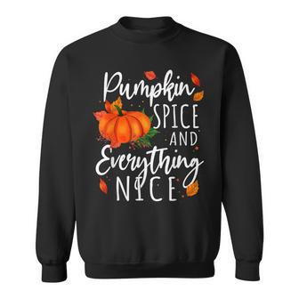 Pumpkin Spice And Everything Nice Thanksgiving Fall Autumn  Sweatshirt