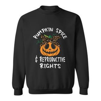 Pumpkin Spice And Reproductive Rights Gift V7 Sweatshirt - Monsterry