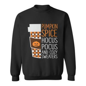 Pumpkin Spice Hocus Pocus And Cozy Sweaters Halloween Quote Sweatshirt - Monsterry