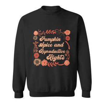 Pumpkin Spice Reproductive Rights Fall Feminist Pro Choice Gift Sweatshirt - Monsterry UK