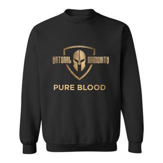 Pure Blood Natural Immunity Sweatshirt - Monsterry AU