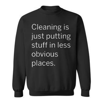Putting Stuff In Less Obvious Places Sweatshirt - Seseable