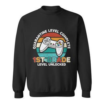 Quarantine 1St Grade Level Unlocked Back To School Sweatshirt - Monsterry