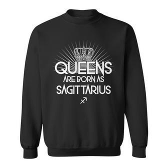 Queens Are Born As Sagittarius Graphic Design Printed Casual Daily Basic Sweatshirt - Thegiftio UK