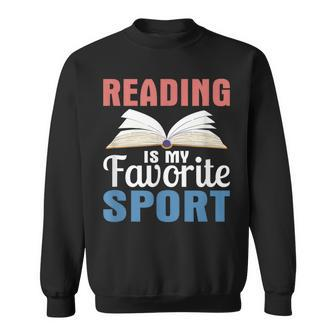 Reading Is My Favorite Sport Book Lover Books Bookworm Sweatshirt - Thegiftio UK