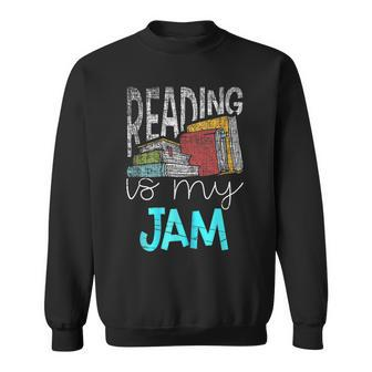 Reading Is My Jam - Read Teacher - Ela Teacher Sweatshirt - Thegiftio UK